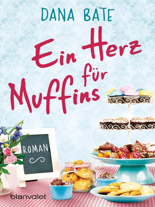 Title details for Ein Herz für Muffins by Dana Bate - Available
